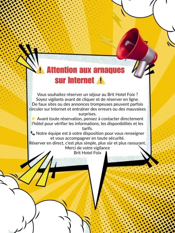 Attention aux arnaques sur Internet lors de la réservation de votre séjour, Foix, Brit Hôtel Foix